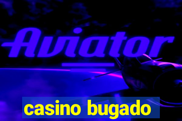 casino bugado